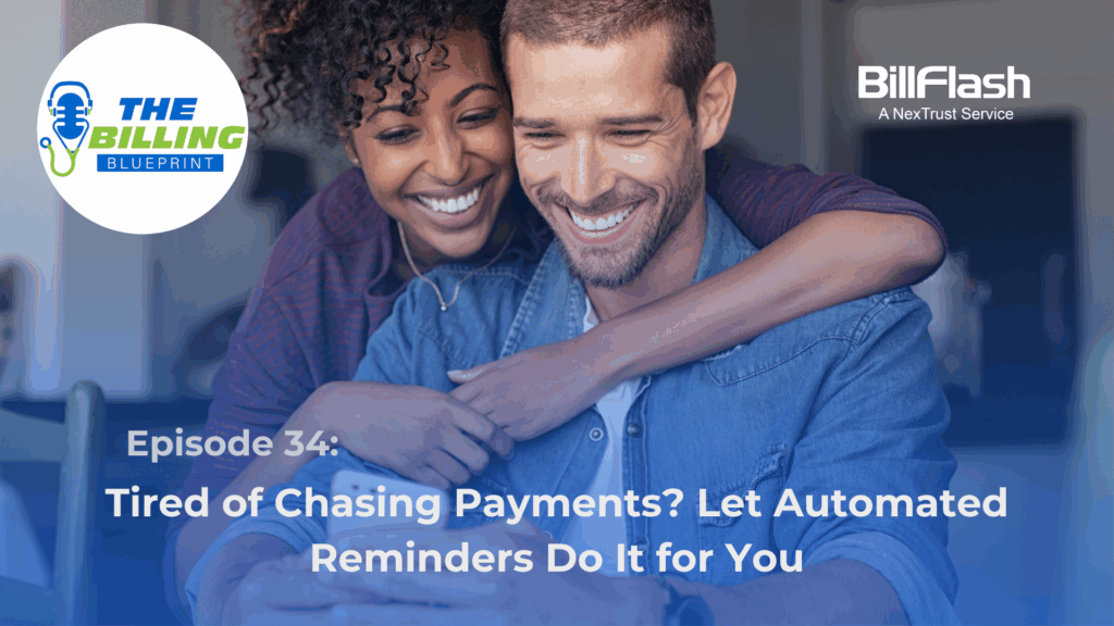 A couple looking at a text reminder sent to them with text saying its Episode 34 "Tired of Chasing Payments? Let Automated Reminders Do It for You