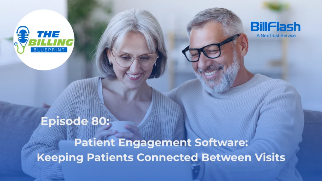 An older couple looking at a computer with text overlaying the image saying "Patient Engagement Software: Keeping Patients Connected Between Visits"