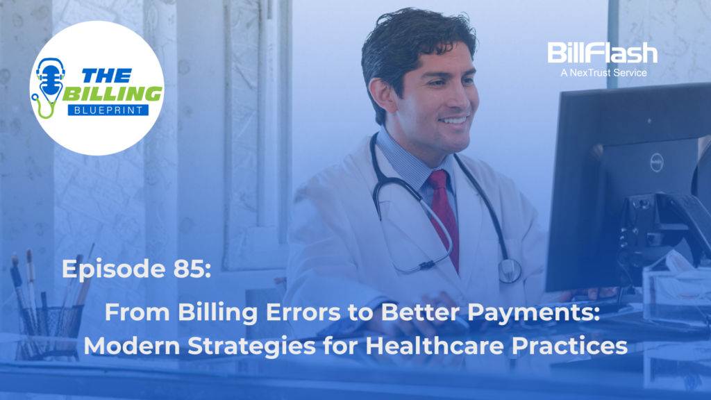 A doctor looking at a computer with text on the image saying "From Billing Errors to Better Payments: Modern Strategies for Healthcare Practices"