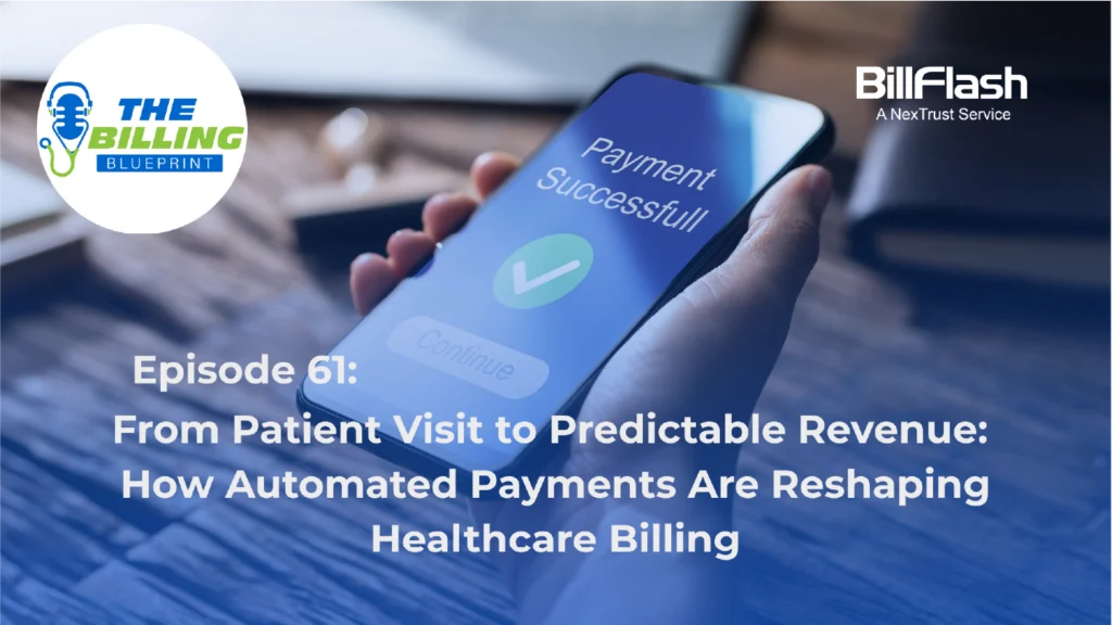 Phone saying payment successful with text that says, "From Patient Visit to Predictable Revenue: How Automated Payments Are Reshaping Healthcare Billing"