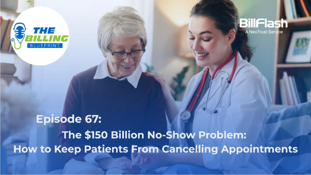 Doctor talking to patient with the text on the image saying "The $150 Billion No-Show Problem: How to Keep Patients From Cancelling Appointments"