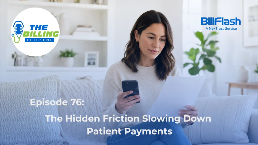 A woman looking at a bill with text on the image saying "The Hidden Friction Slowing Down Patient Payments"