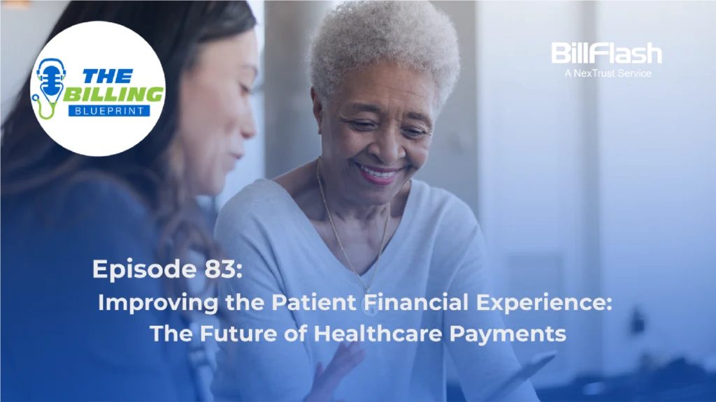 A doctor talking with a patient that has a title on the image saying "Improving the Patient Financial Experience: The Future of Healthcare Payments"